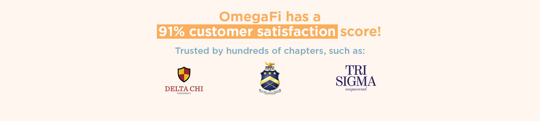 OmegaFi has a 9/10 customer satisfaction score and is trusted by many chapters.